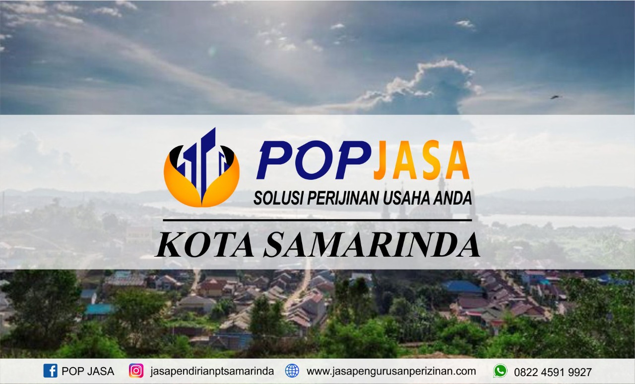 You are currently viewing Syarat Mendirikan UD di Samarinda Tahun 2021